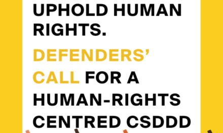 CARTA ABIERTA:  La UE debe defender los derechos humanos: los defensores piden una CSDDD centrada en los derechos humanos